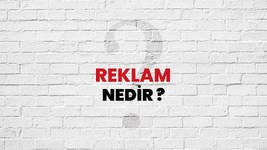 Reklam Nedir?